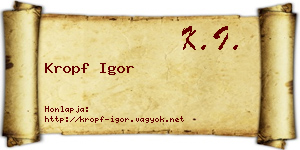 Kropf Igor névjegykártya